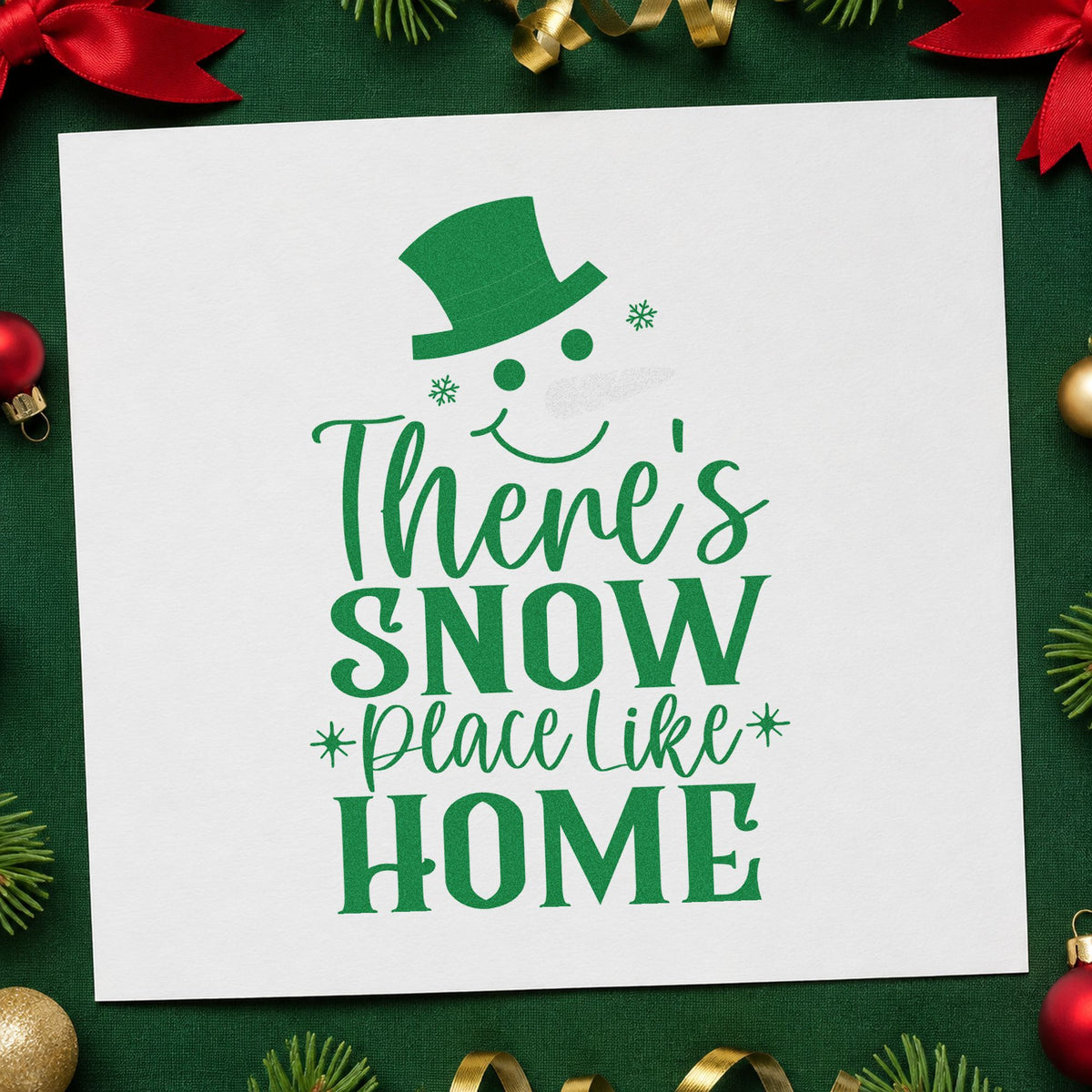 Snow Place Like Home craft stamp imprinted in green ink on paper, a design suited to framed entry hook.