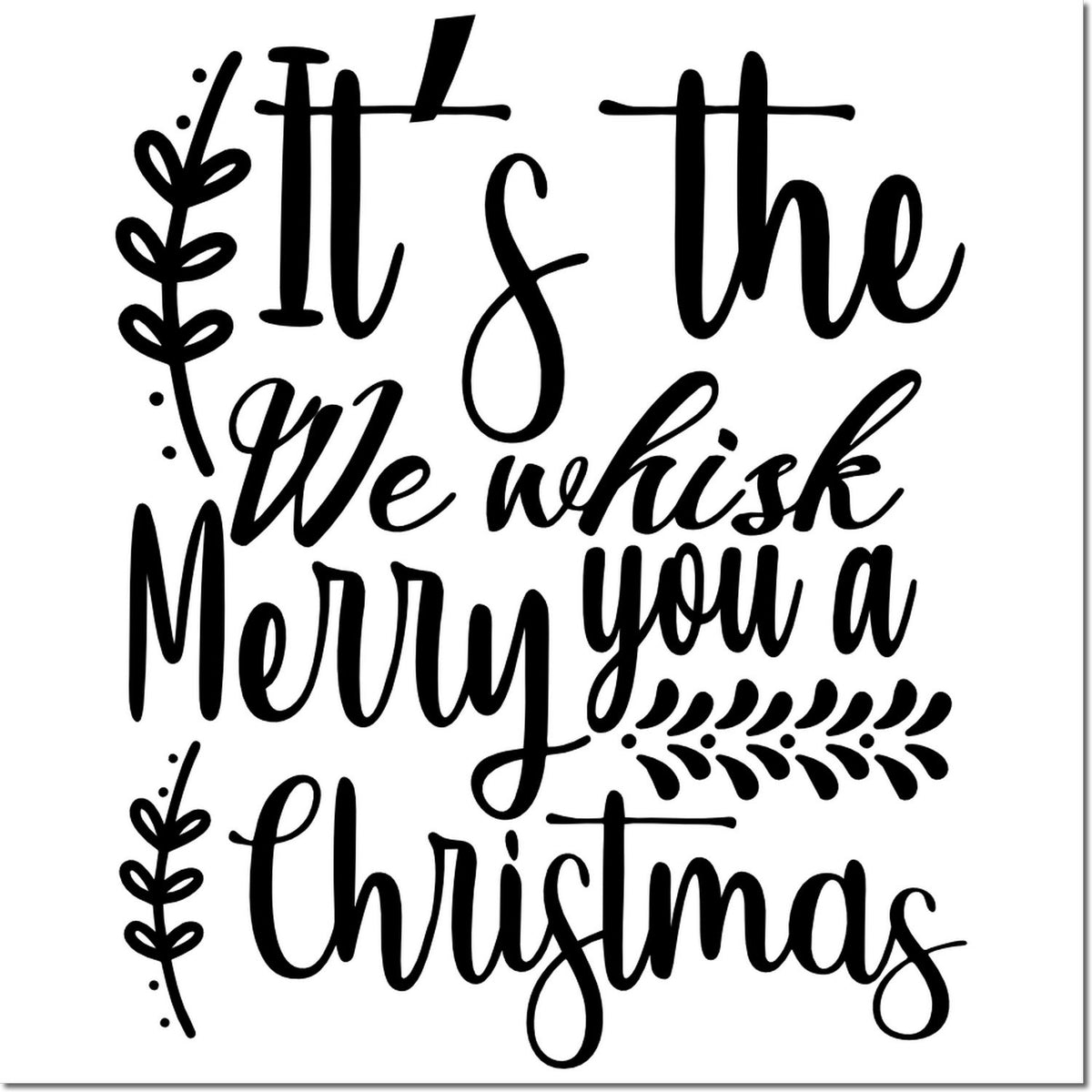 Black festive stamp seal with floral accents and script text: It is the wish we wish Merry you a Christmas.