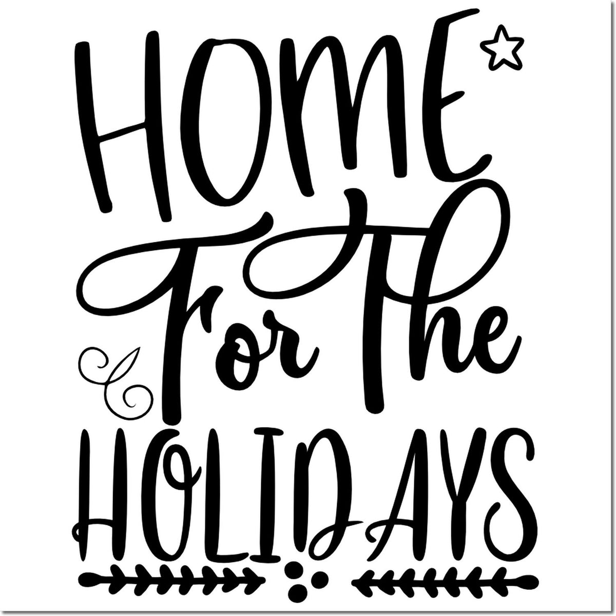 Black Home for the Holidays stamp design with a star and decorative flourishes on a white background.