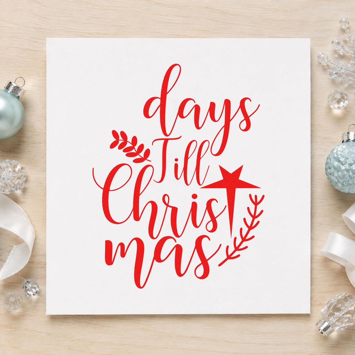 Days Till Christmas craft stamp in red ink on cardstock, an easy option for door banner printing.