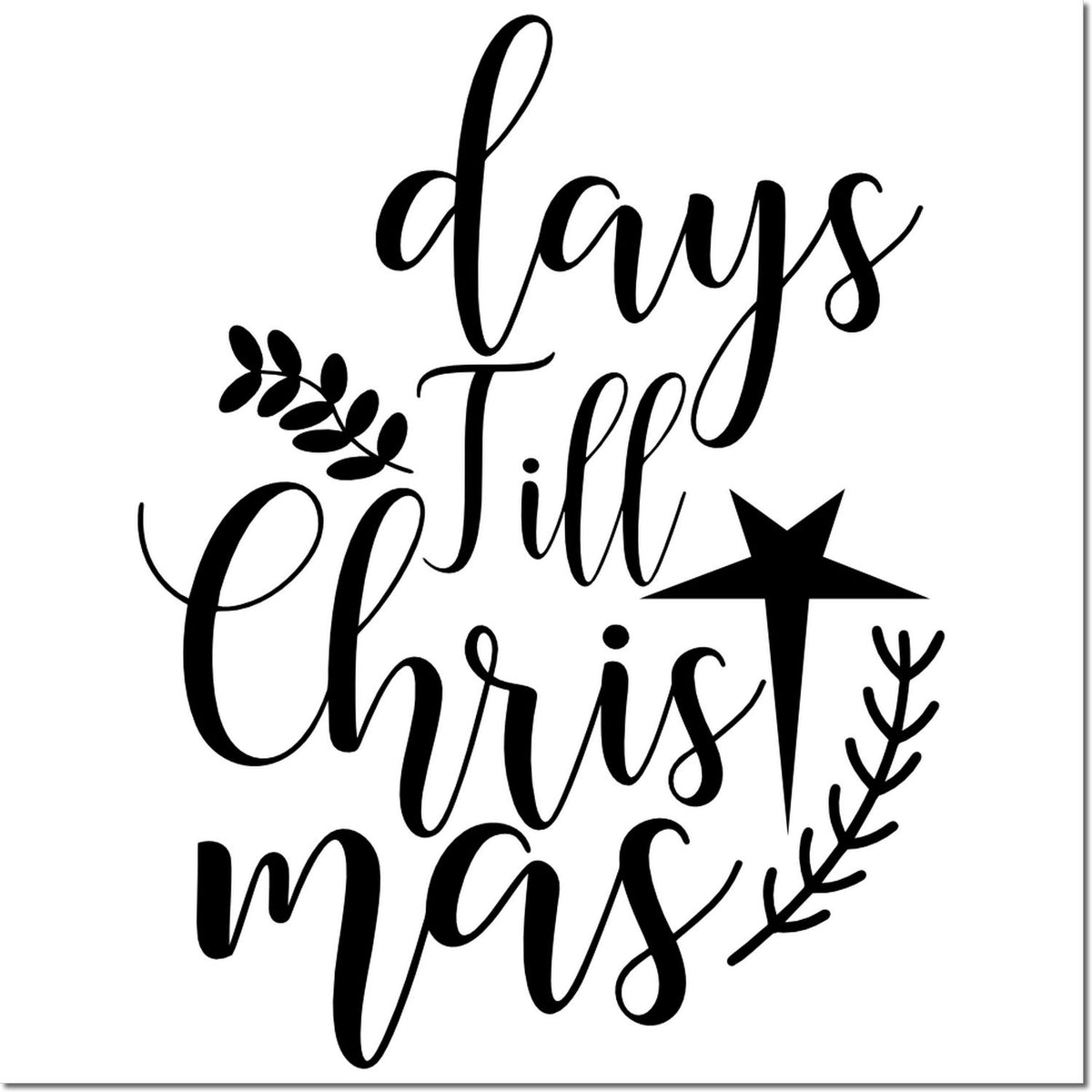 Black Christmas countdown stamp seal with script days Till Christmas, star and leaf accents on white.