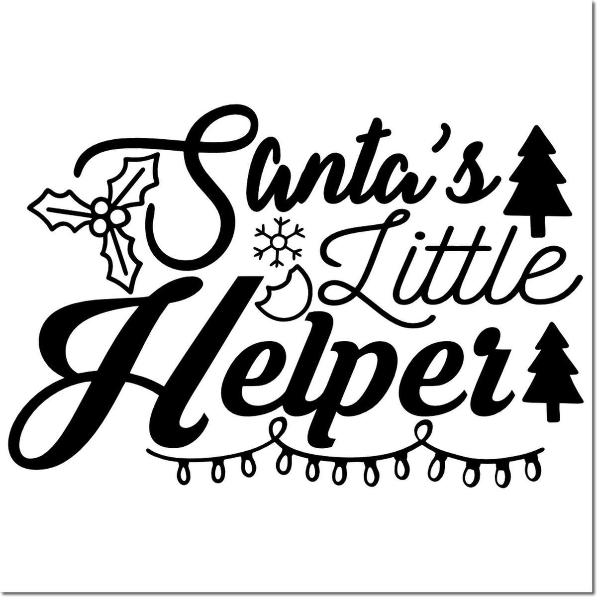 Black Christmas stamp design reading Santas Little Helper with holly, snowflakes, pine trees, and string lights.