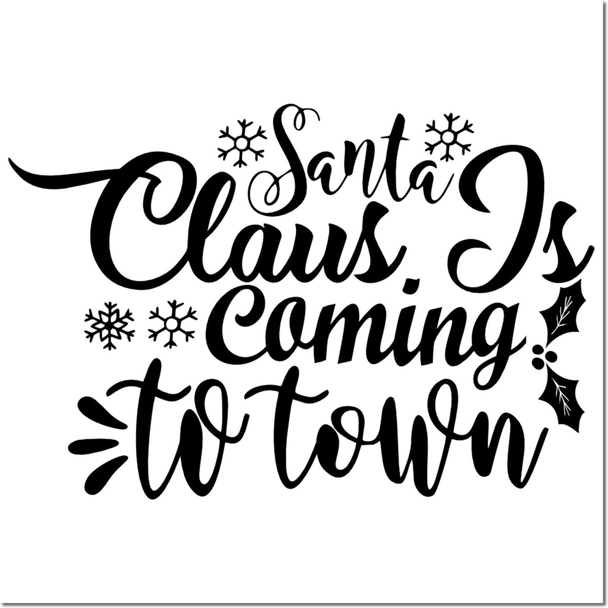 Black Santa Claus is Coming to Town holiday stamp/seal with snowflakes and holly in festive script.