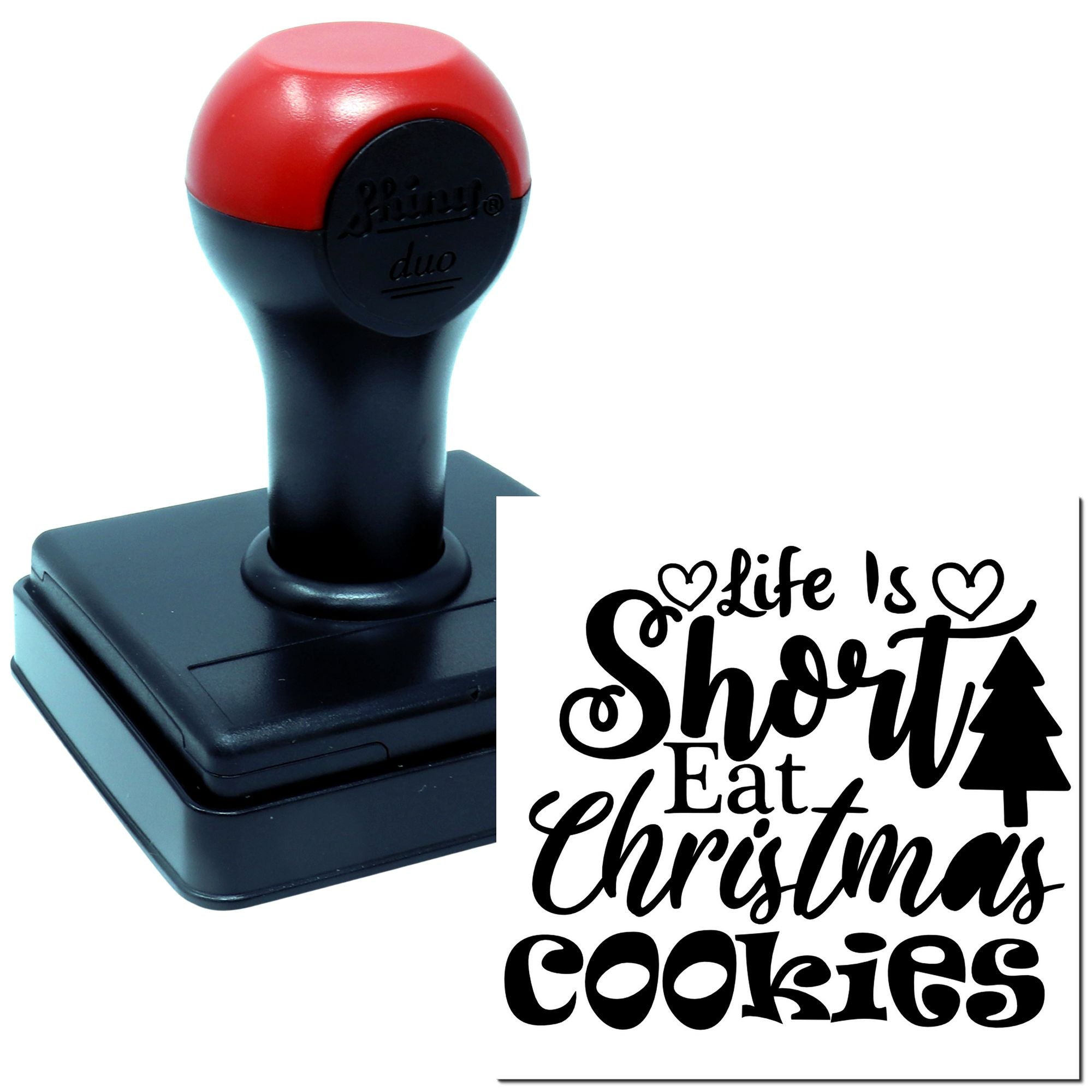 Duo Life's Short Eat Christmas Cookies Hand Stamp