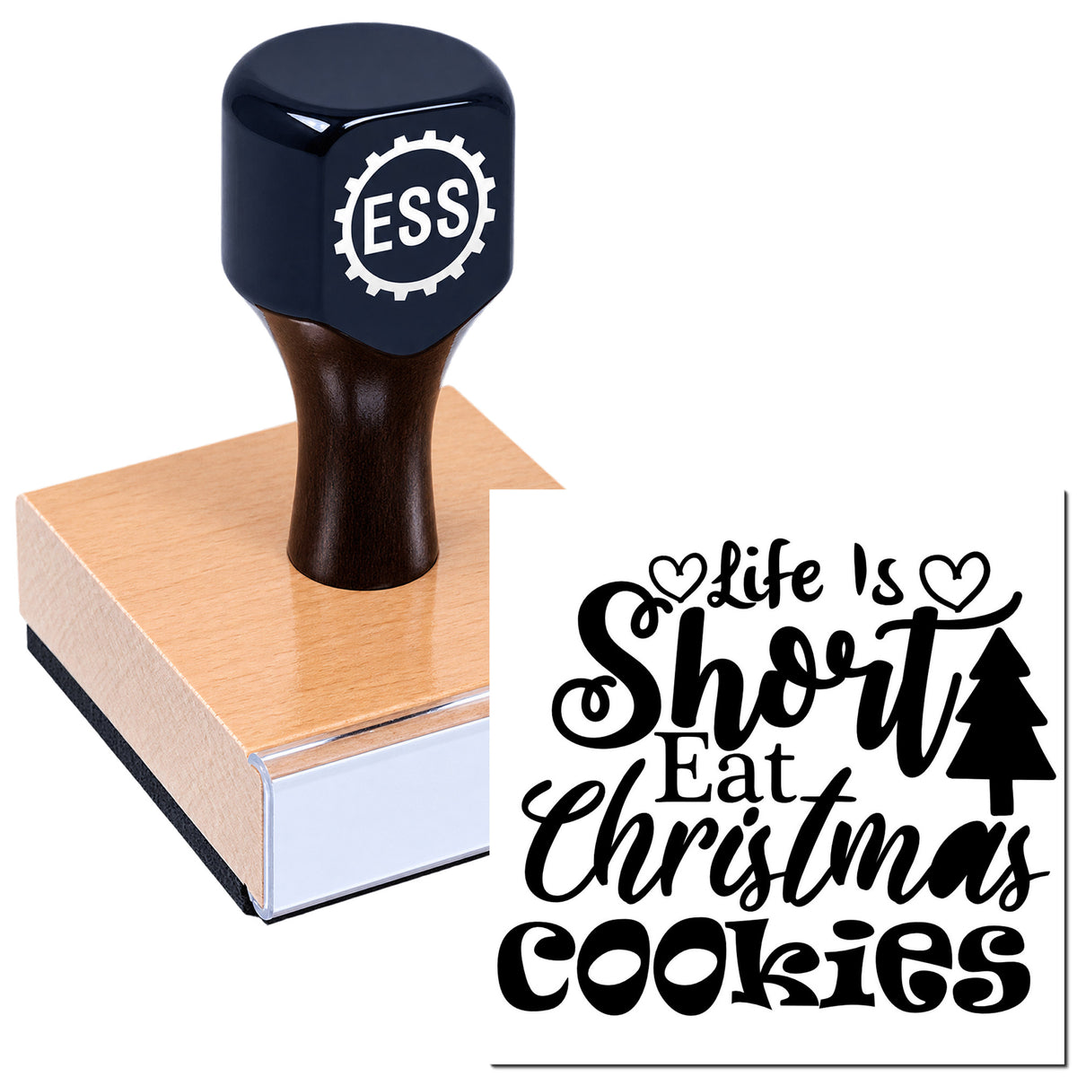 Dark blue ESS rubber stamp on wooden block with black "Life Is Short Eat Christmas Cookies" seal design.