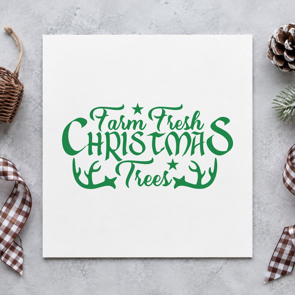 Farm Fresh Christmas Trees Antlers craft stamp imprinted in green ink on paper, a design suited to framed bunkhouse wall.