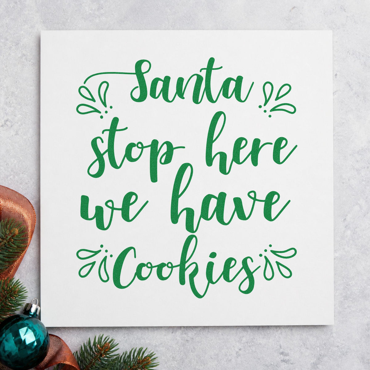 Santa Stop Here Cookies craft stamp imprinted in green ink on paper, a design suited to framed window ledge.