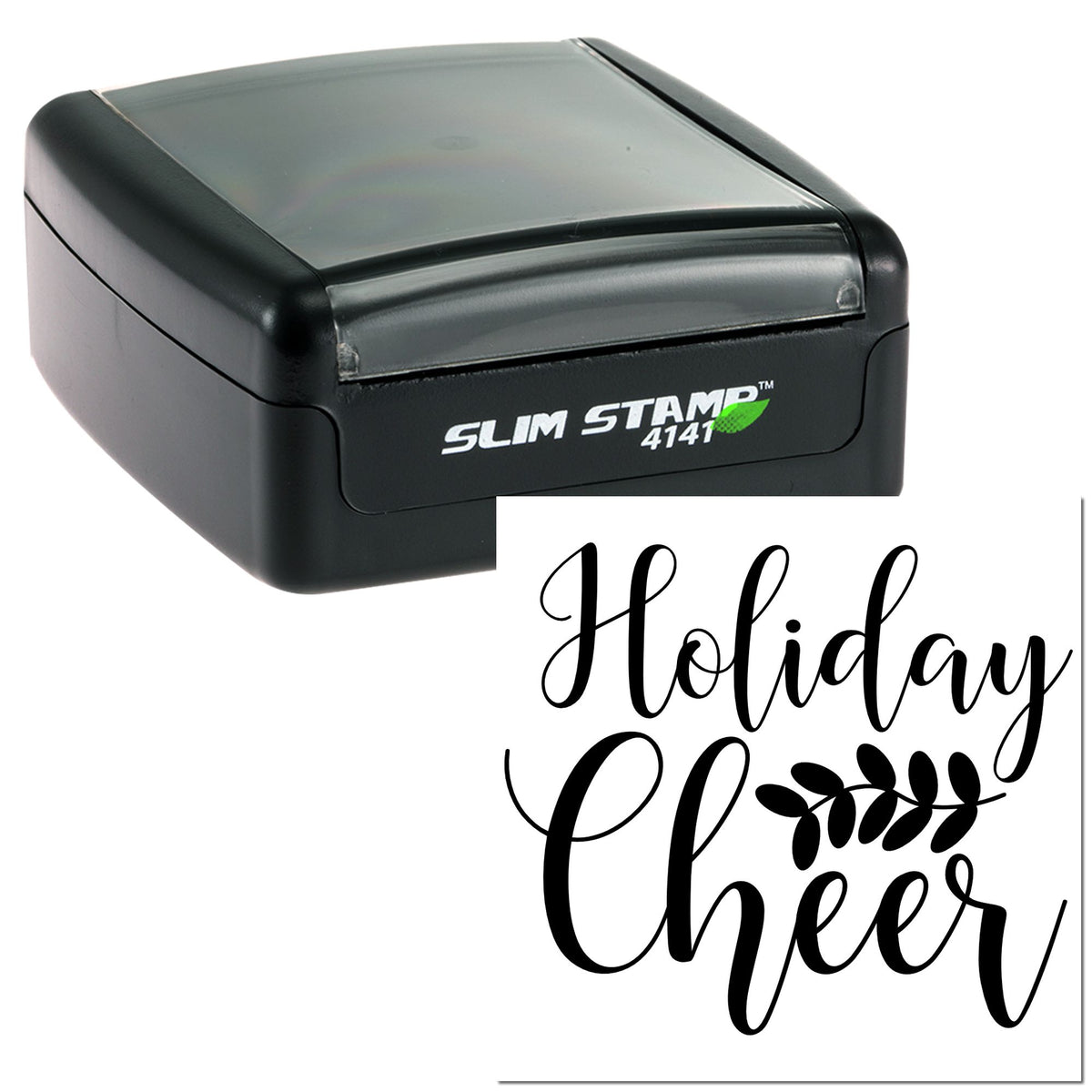 Black self-inking Slim Stamp with translucent gray top and white holiday cheer seal design in black script with leaf accent.