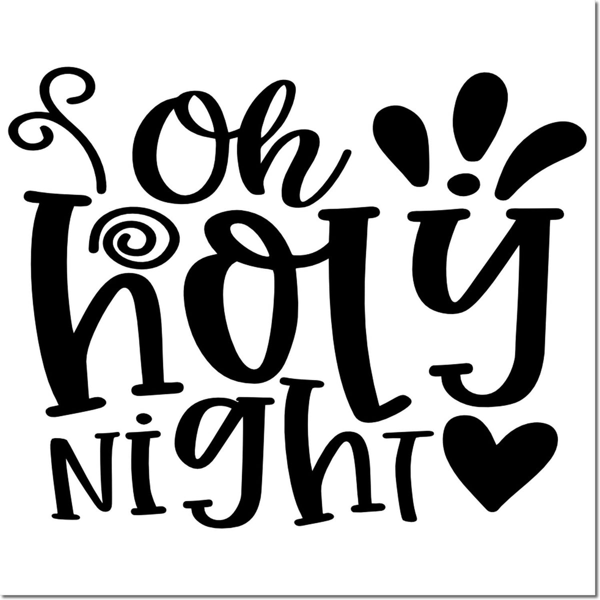 Black decorative stamp design reading Oh holy night in black with heart accents on a white background.