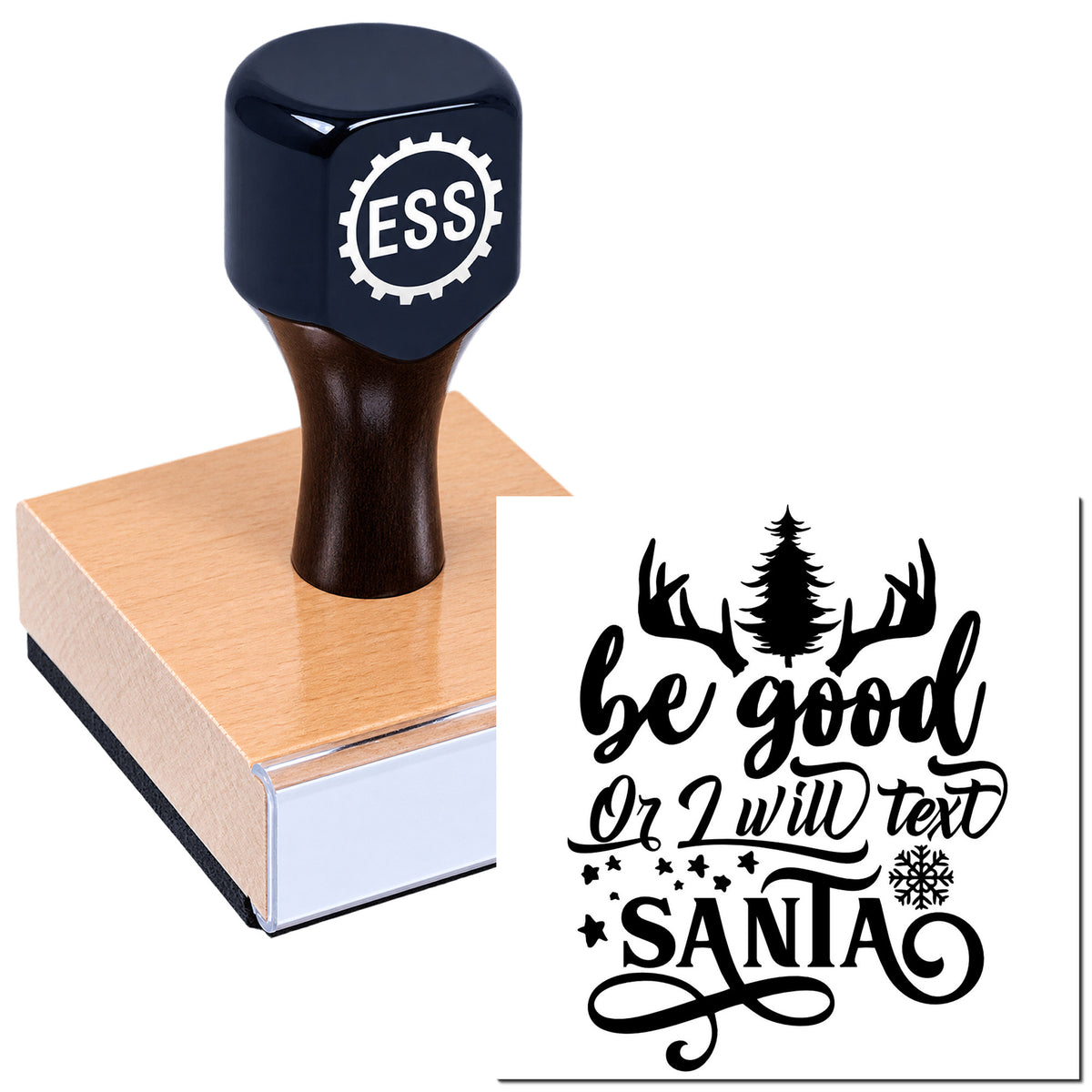 Black ESS rubber stamp on wood block with festive black "be good or I will text Santa" seal design, pine, antlers, and snowflake.