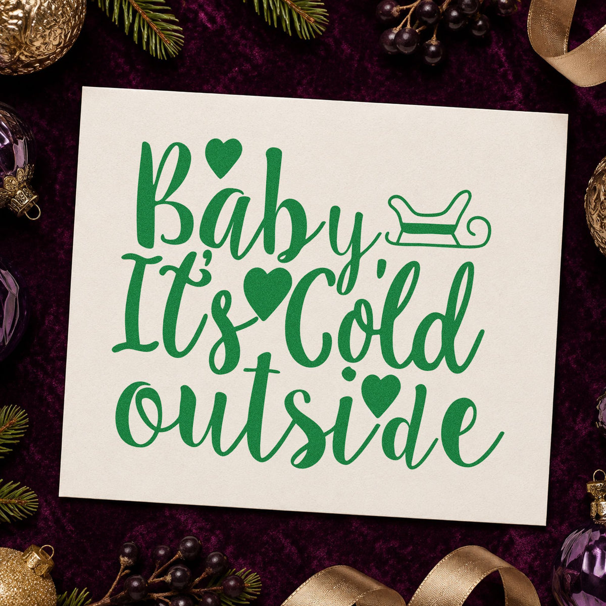 Baby It's Cold Outside Sleigh craft stamp imprinted in green ink on paper, a design suited to framed bedside pair.