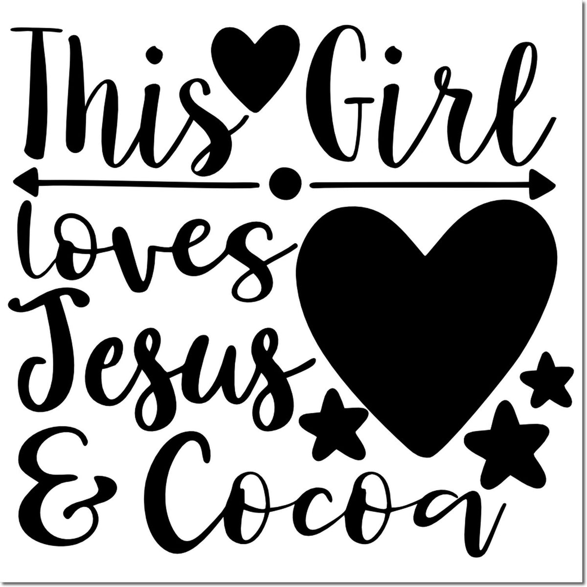 Black-and-white stamp design reading This Girl Loves Jesus & Cocoa with hearts, stars, and arrows.