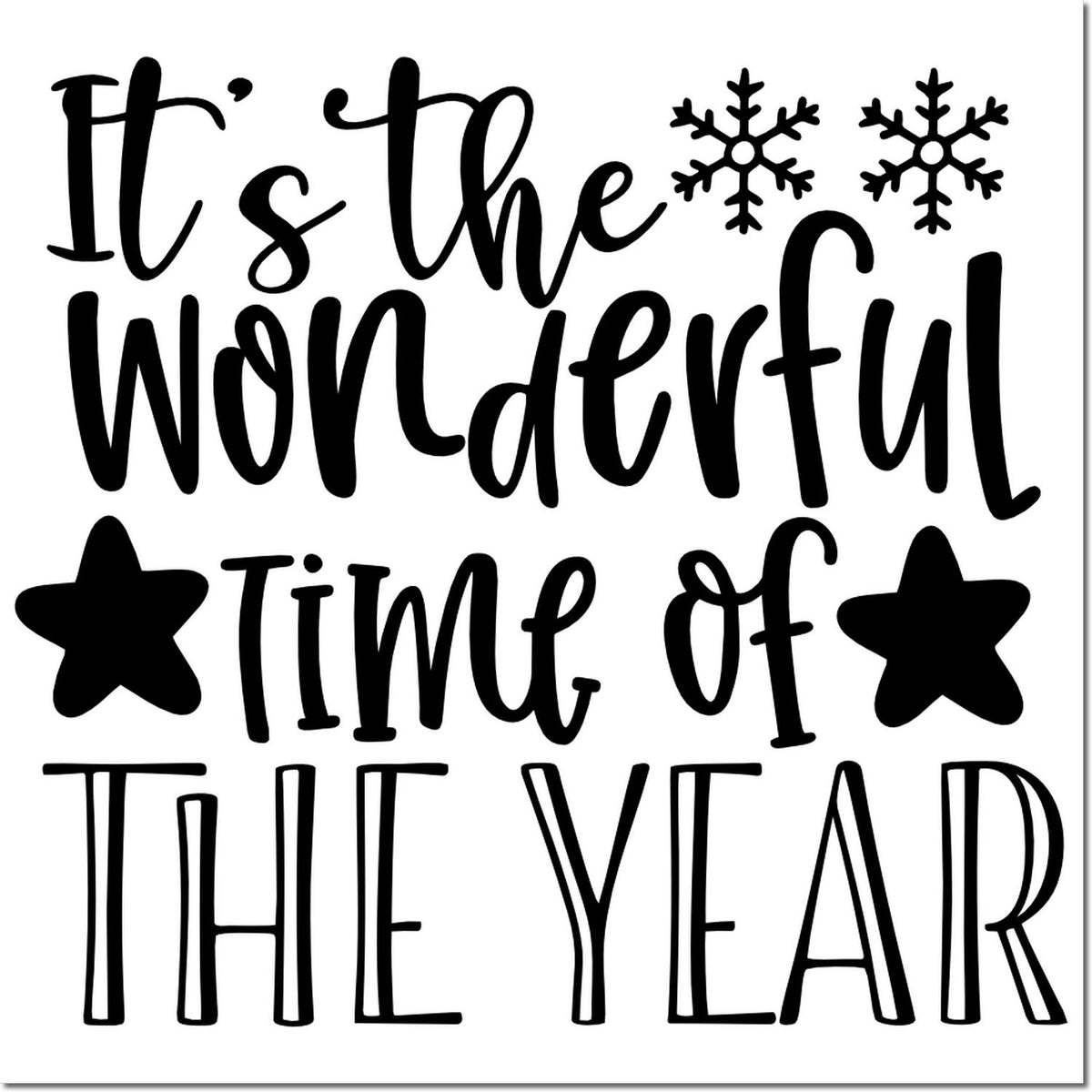 Black holiday stamp design reading Its the wonderful time of the year with snowflakes and stars on a white background.