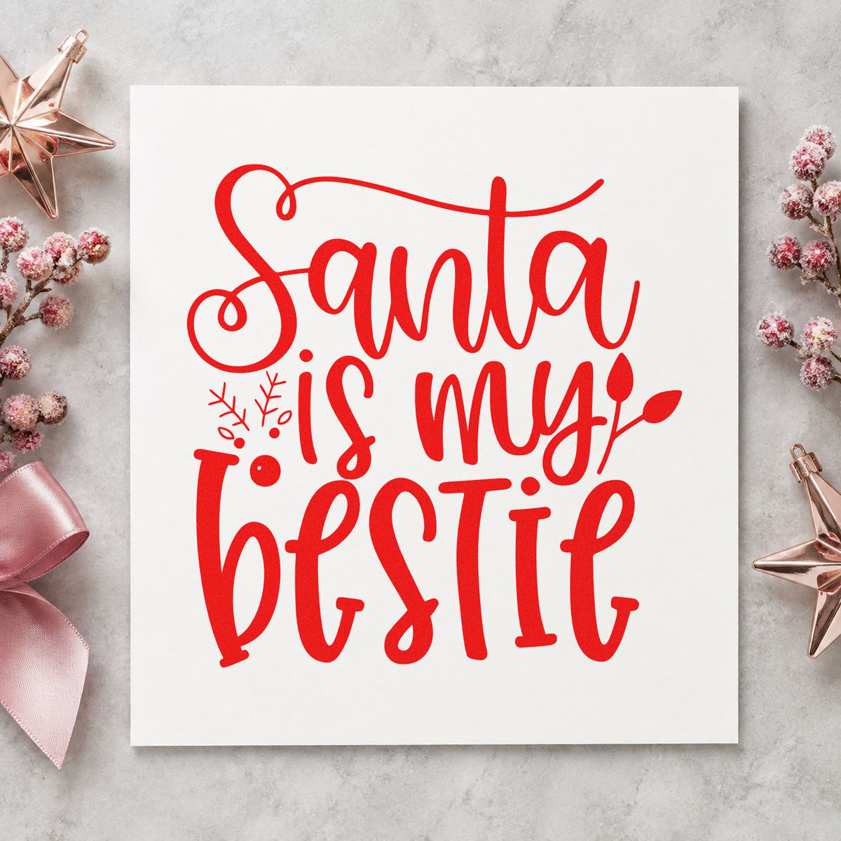 Santa Is My Bestie craft stamp in red ink on cardstock, an easy option for matching cap printing.