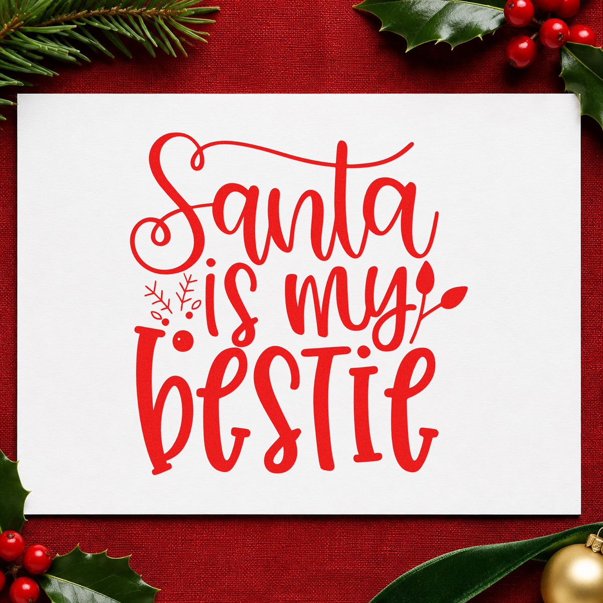 Santa Is My Bestie rubber stamp shown in red ink, stamped for projects such as snack bin labels.