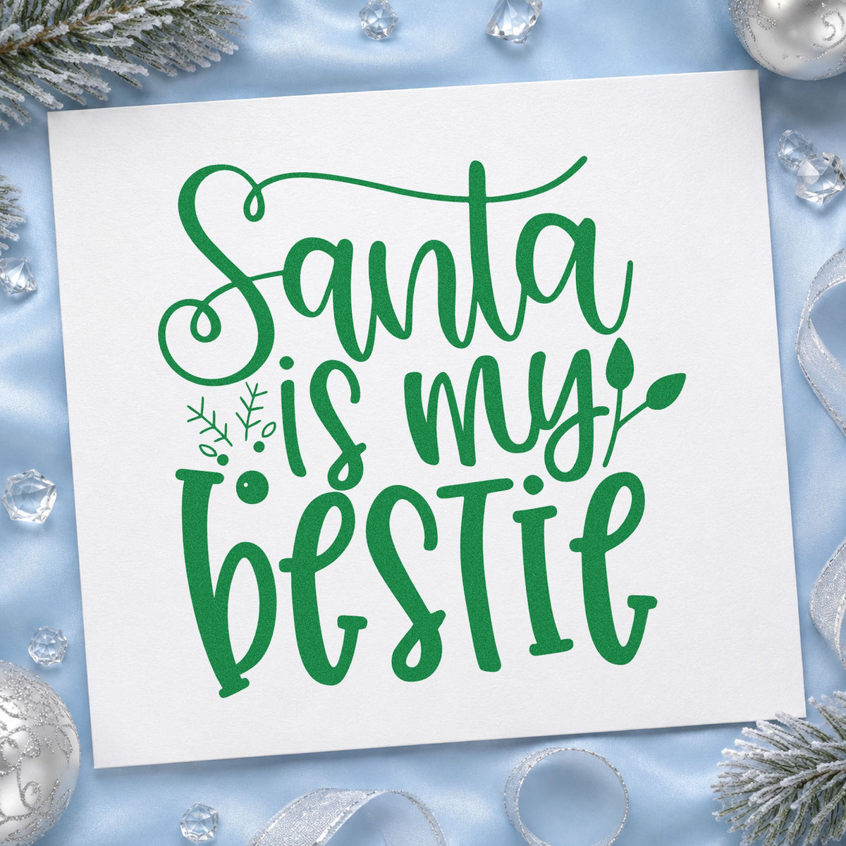 Santa Is My Bestie craft stamp imprint in green ink on a handmade project, one idea being meetup night cards.