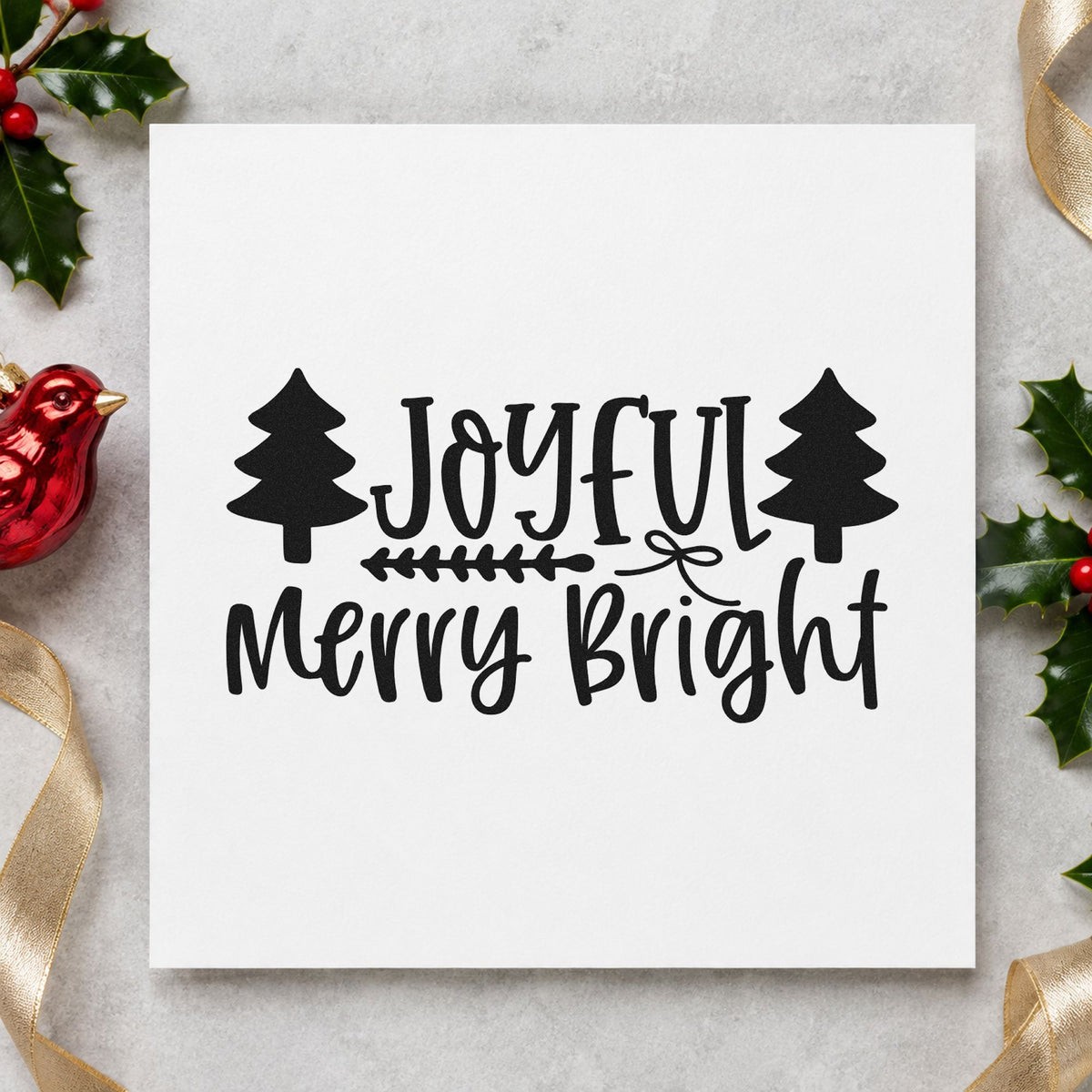 Joyful Merry Bright Trees rubber stamp printed in black ink, ready for trees both sides cards and similar paper crafts.