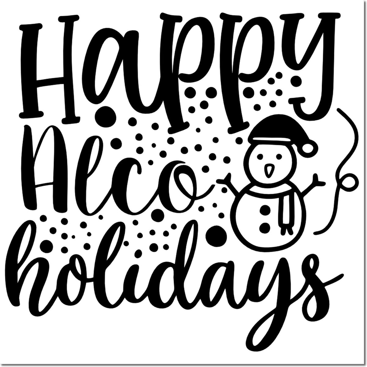 Black holiday stamp/seal design with Happy Holidays script, snowman in Santa hat, and festive dots on white.