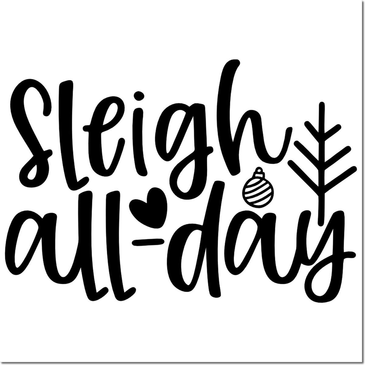 Black sleigh all-day hand-lettered stamp/seal with heart, ornament and tree icon on white background.