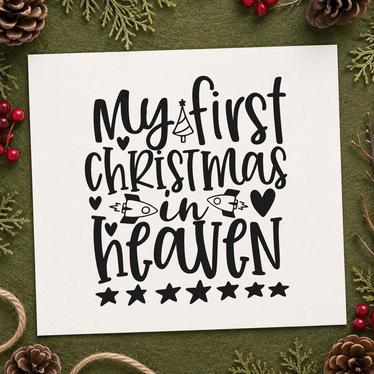 My First Christmas In Heaven rubber stamp printed in black ink, ready for remembrance cards and similar paper crafts.