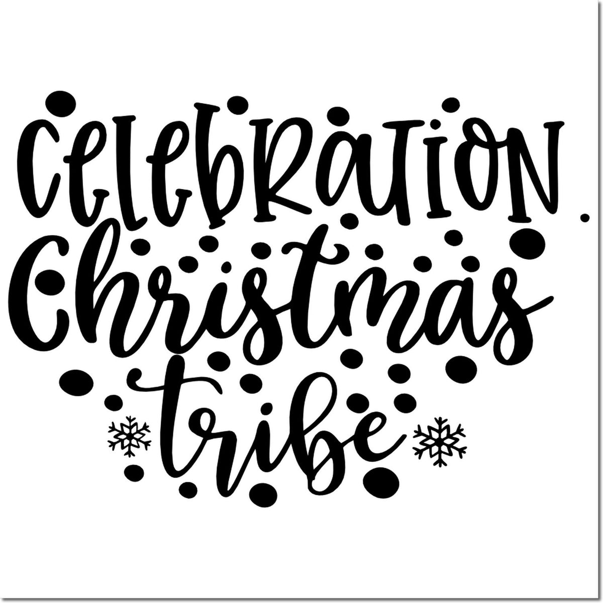 Black rubber stamp seal reading Celebration Christmas tribe with script lettering, dots, and snowflakes on white background.