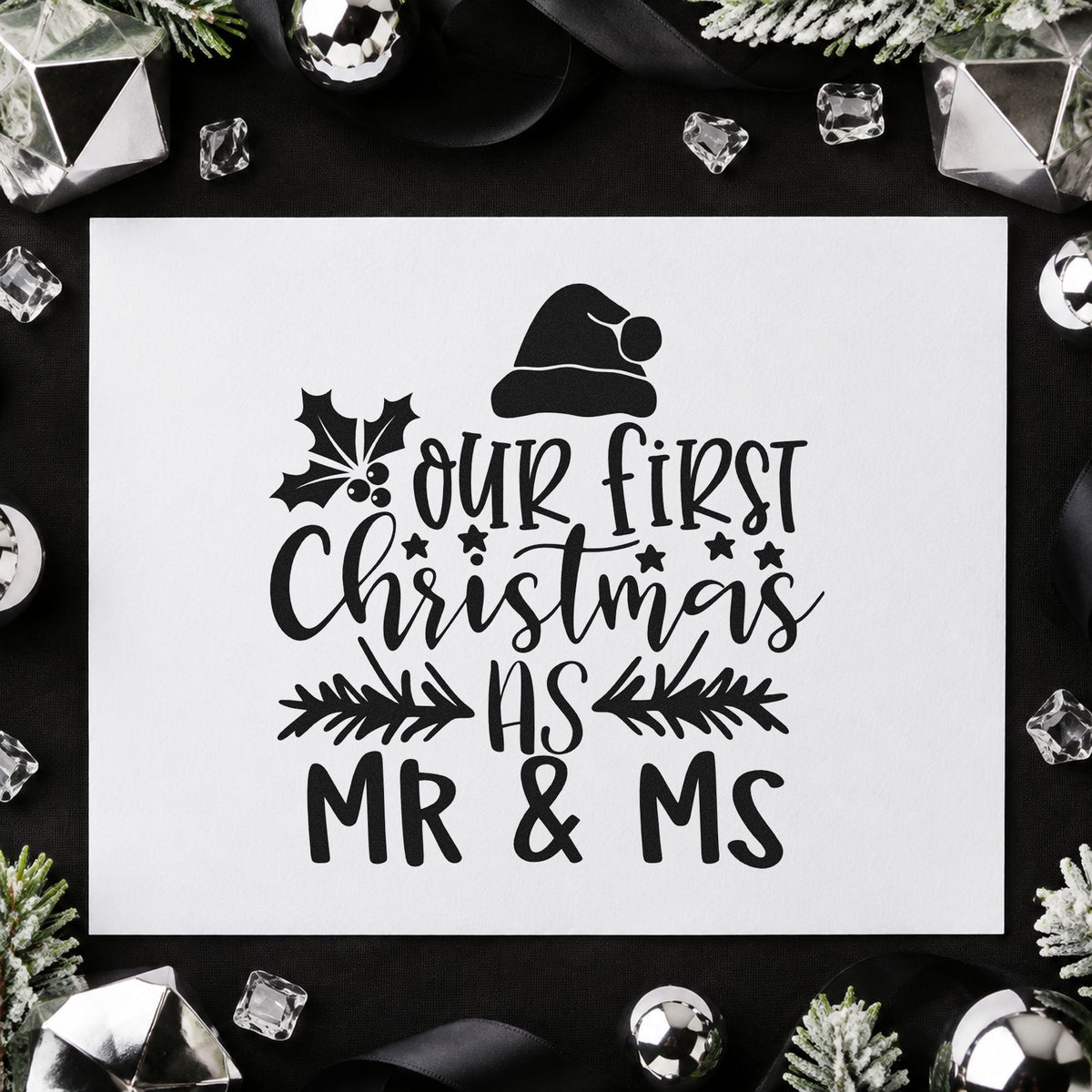 Our First Christmas Mr and Ms rubber stamp printed in black ink, ready for holly and hat cards and similar paper crafts.
