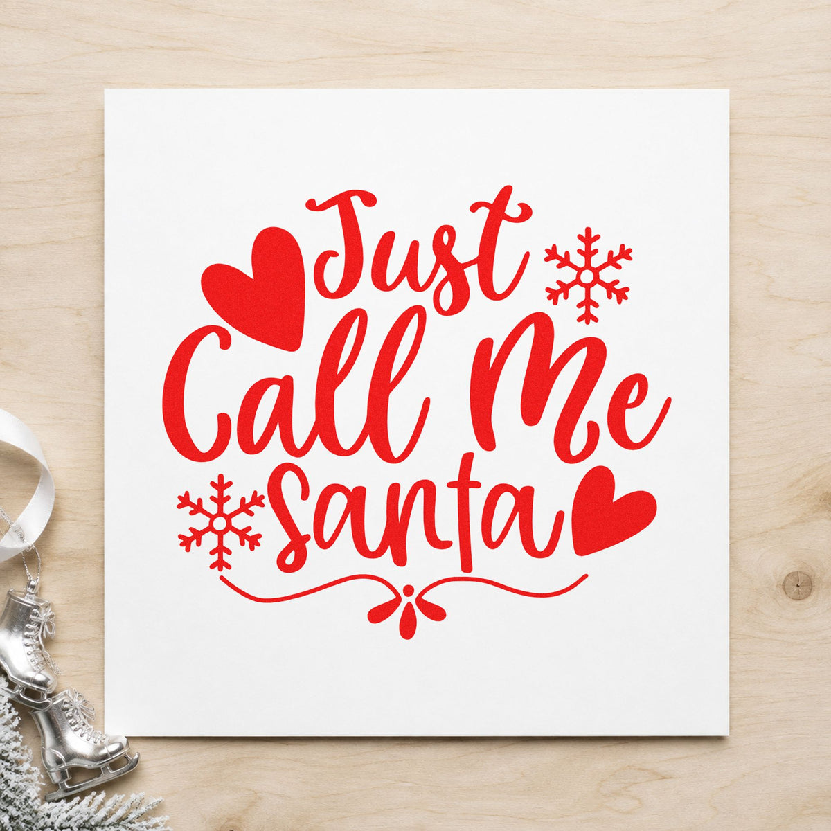 Just Call Me Santa craft stamp in red ink on cardstock, an easy option for wrap apron printing.