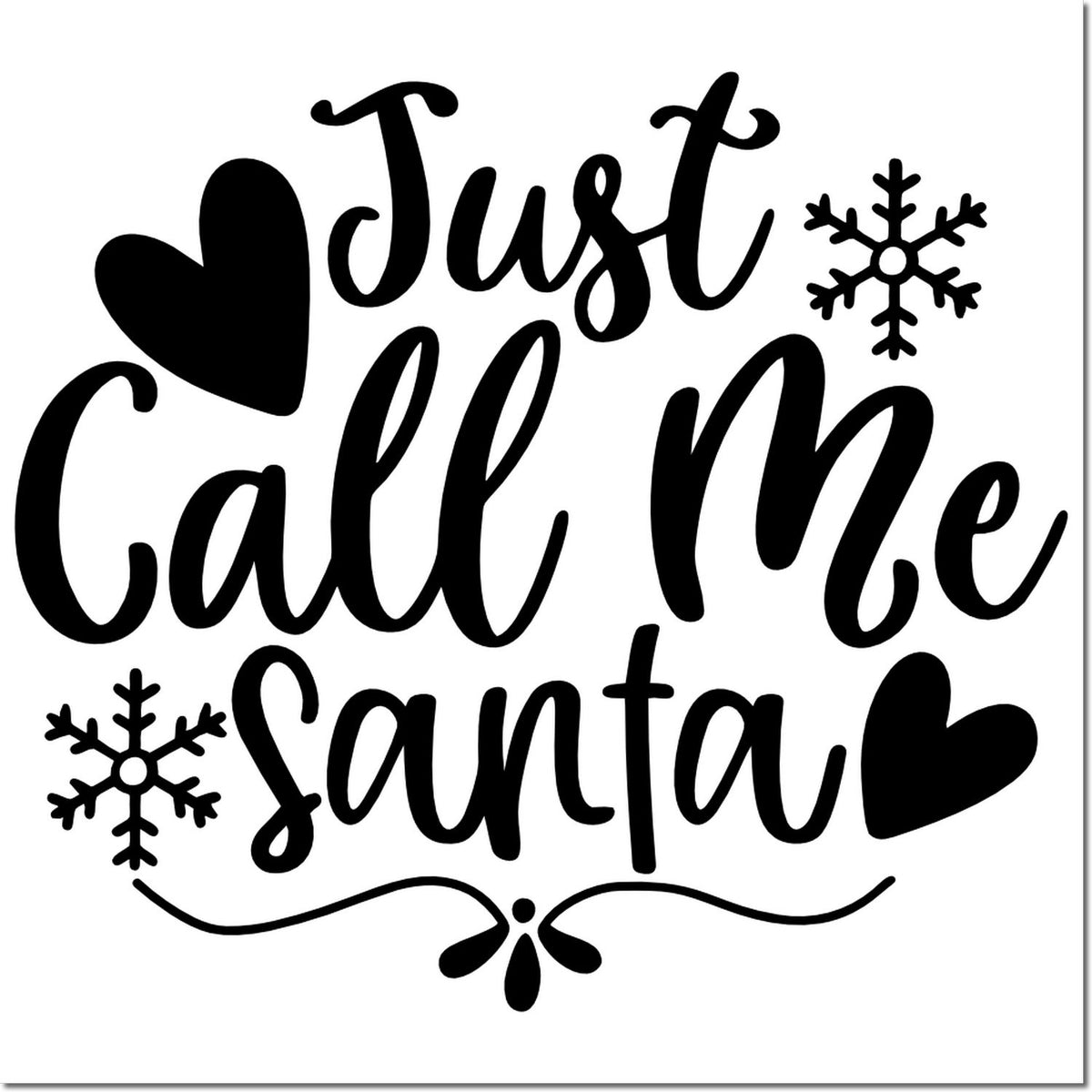 Black Just Call Me Santa holiday stamp/seal with hearts, snowflakes, and decorative swirls on a white background.
