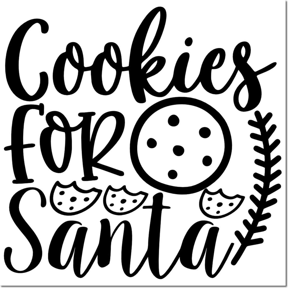 Black cookie stamp and seal design reading Cookies for Santa with cookie icon and festive leaf accents on white.