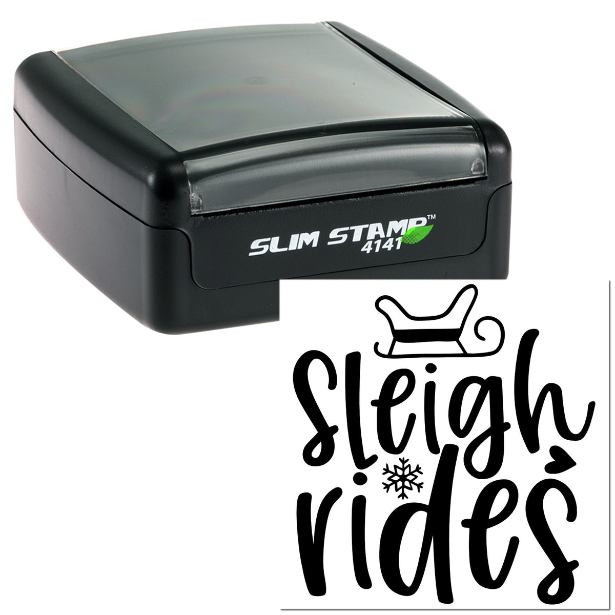 Black self-inking Slim Stamp 4141 with Sleigh rides holiday seal design in bold script and snowflake.