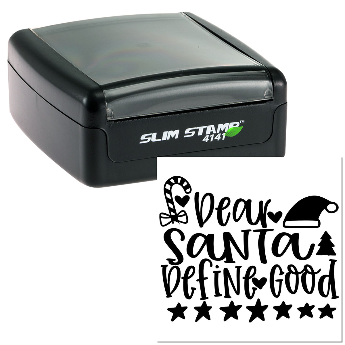Black Slim Stamp self-inking seal with custom Dear Santa define good design, stars, candy cane, bow, and Santa hat.