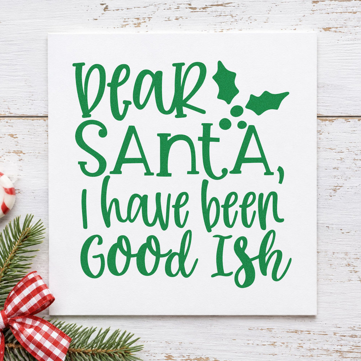 Dear Santa Good Ish craft stamp imprint in green ink on a handmade project, one idea being hedged gift tags.
