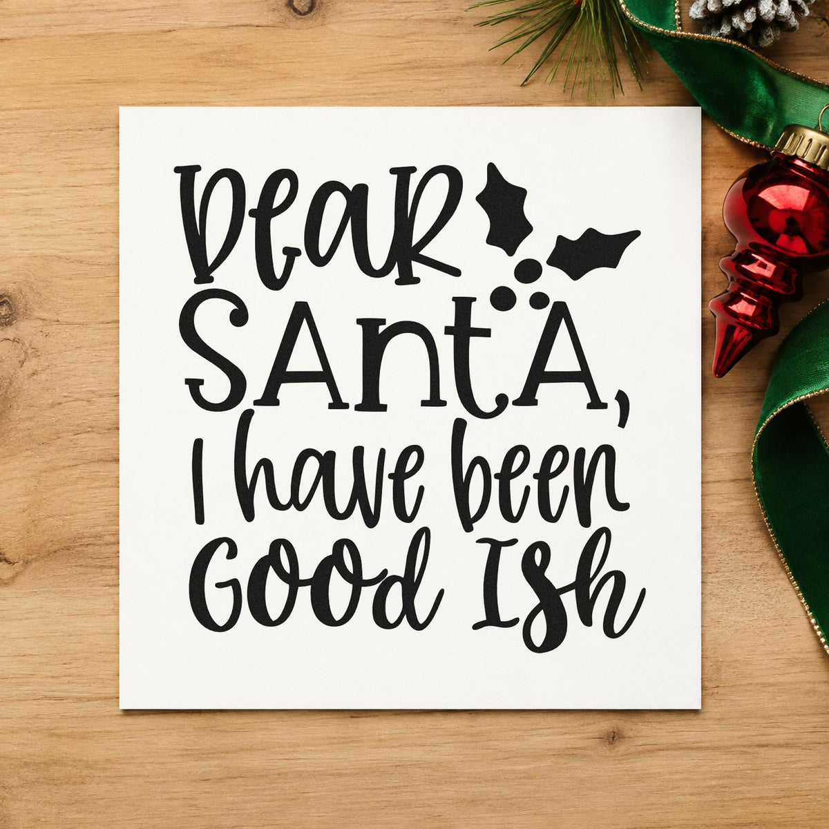 Dear Santa Good Ish rubber stamp printed in black ink, ready for good ish cards and similar paper crafts.