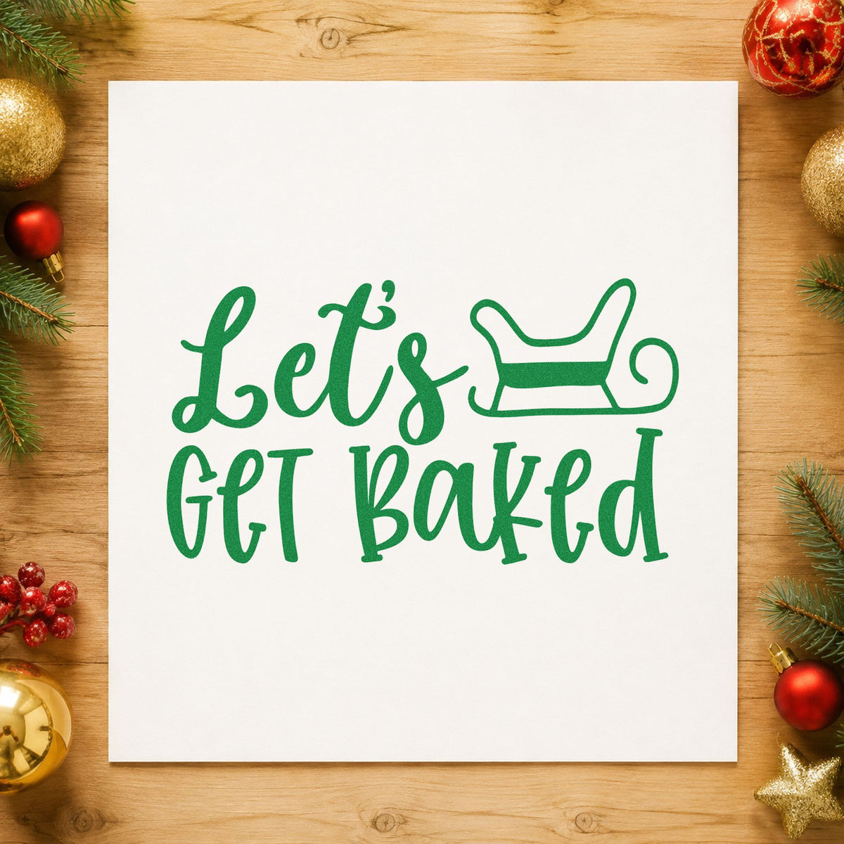 Let's Get Baked Sleigh craft stamp imprint in green ink on a handmade project, one idea being stop route cards.