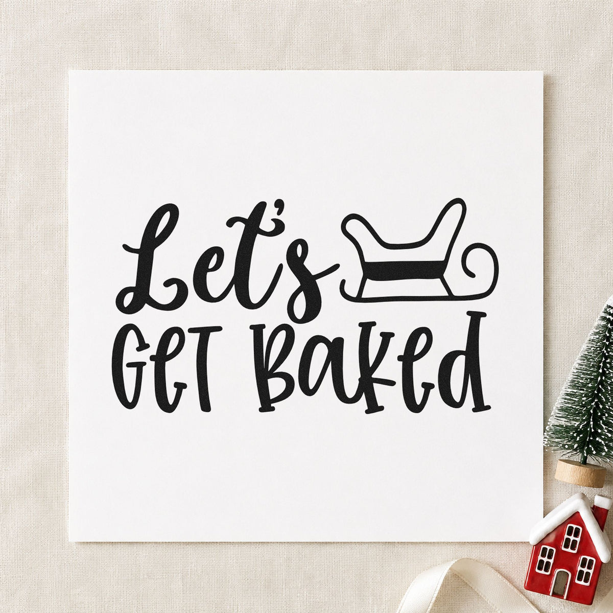 Let's Get Baked Sleigh rubber stamp printed in black ink, ready for outlined sleigh cards and similar paper crafts.