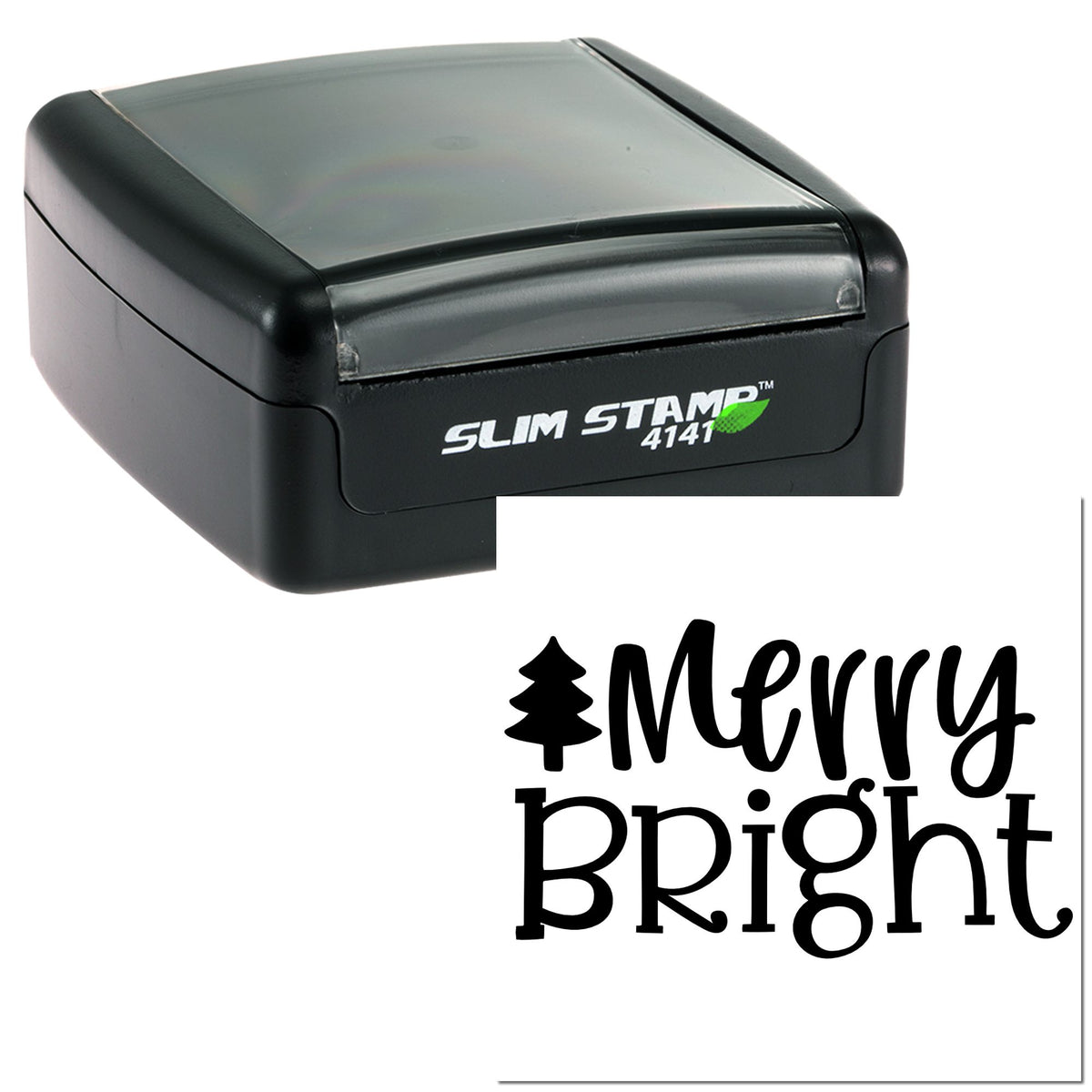 Black Slim Stamp 4141 with gray translucent top and Merry Bright holiday seal text.