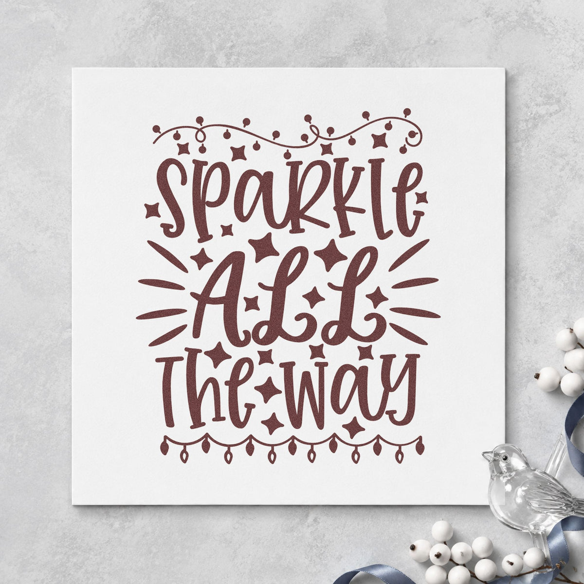 Sparkle All The Way Lights rubber stamp printed in brown ink, ready for install plan sheet and similar paper crafts.
