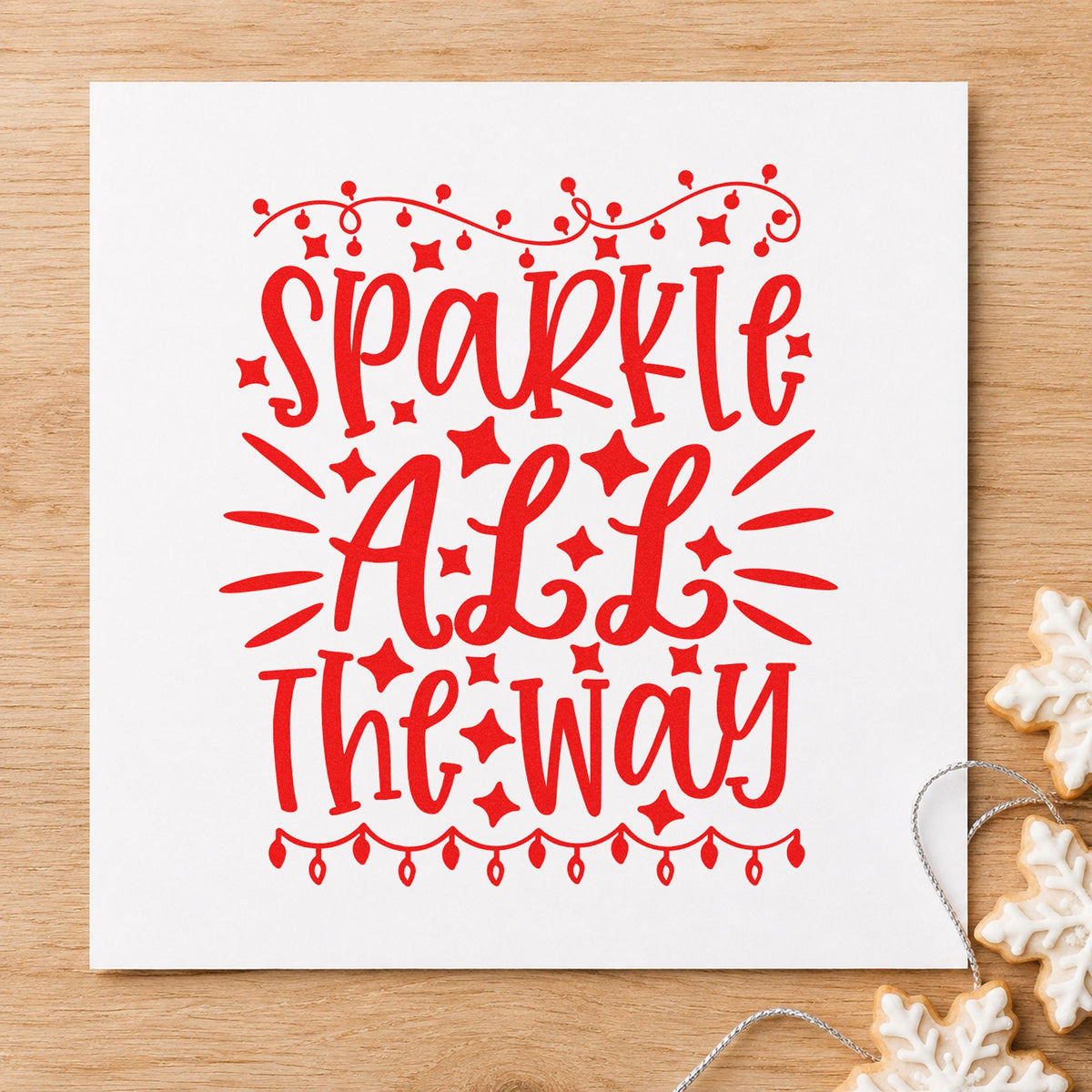 Sparkle All The Way Lights craft stamp in red ink on cardstock, an easy option for ladder bag printing.