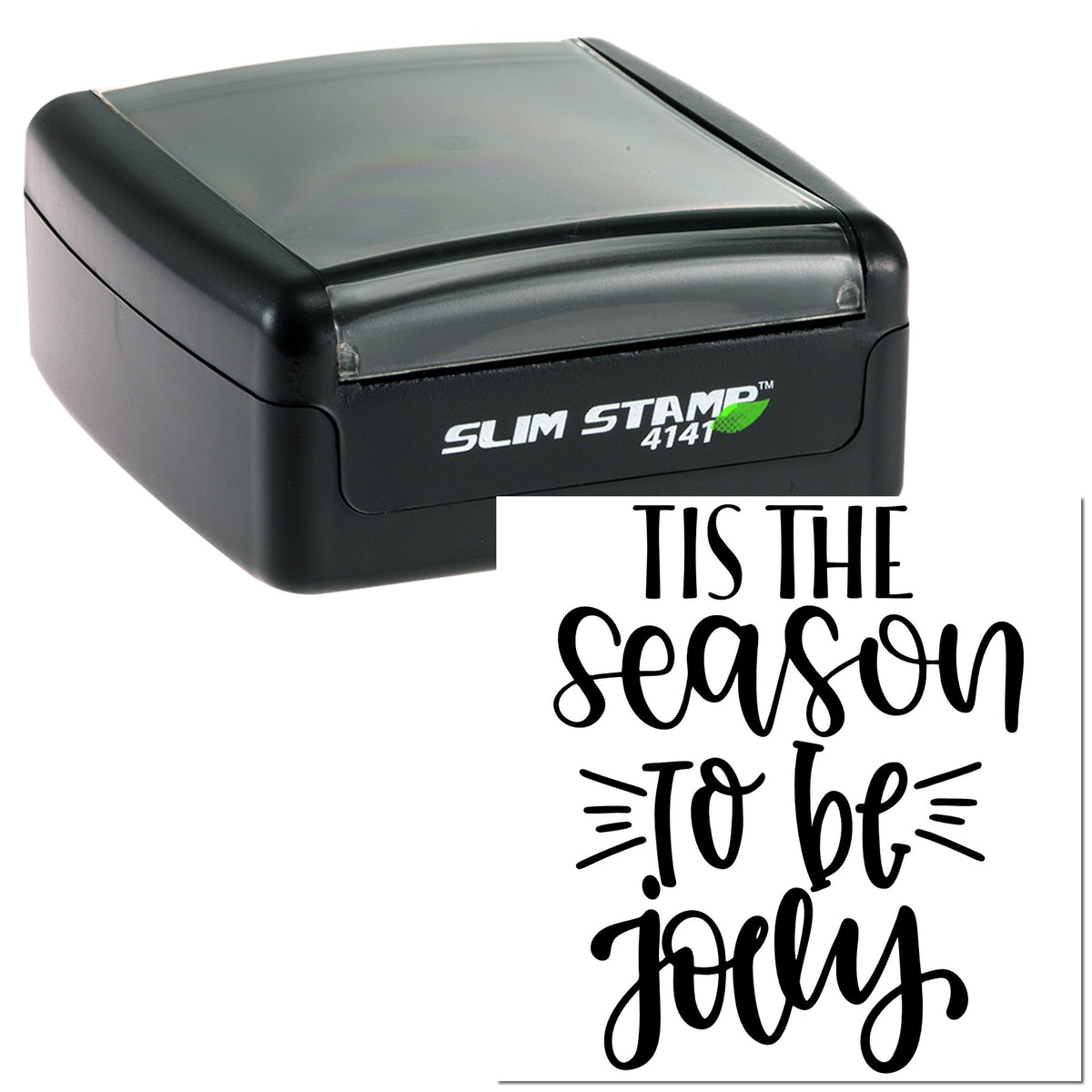 Black Slim Stamp 4141 self-inking stamp with festive seal reading Tis the Season to Be Jolly.