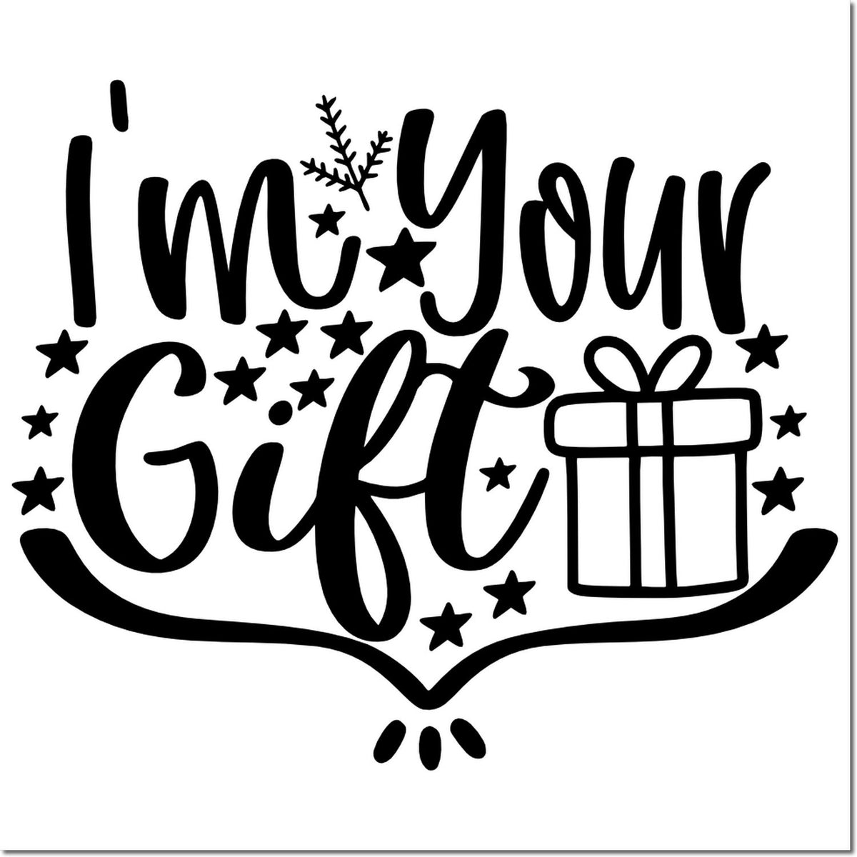 Black Im Your Gift stamp design with stars, snowflake accents, and a wrapped present icon on white.