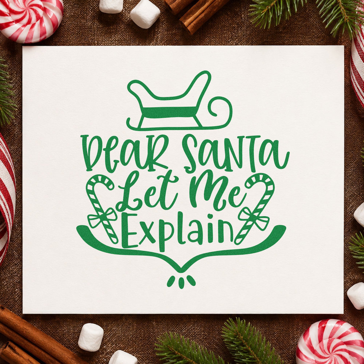 Dear Santa Let Me Explain craft stamp imprinted in green ink on paper, a design suited to framed mud porch.