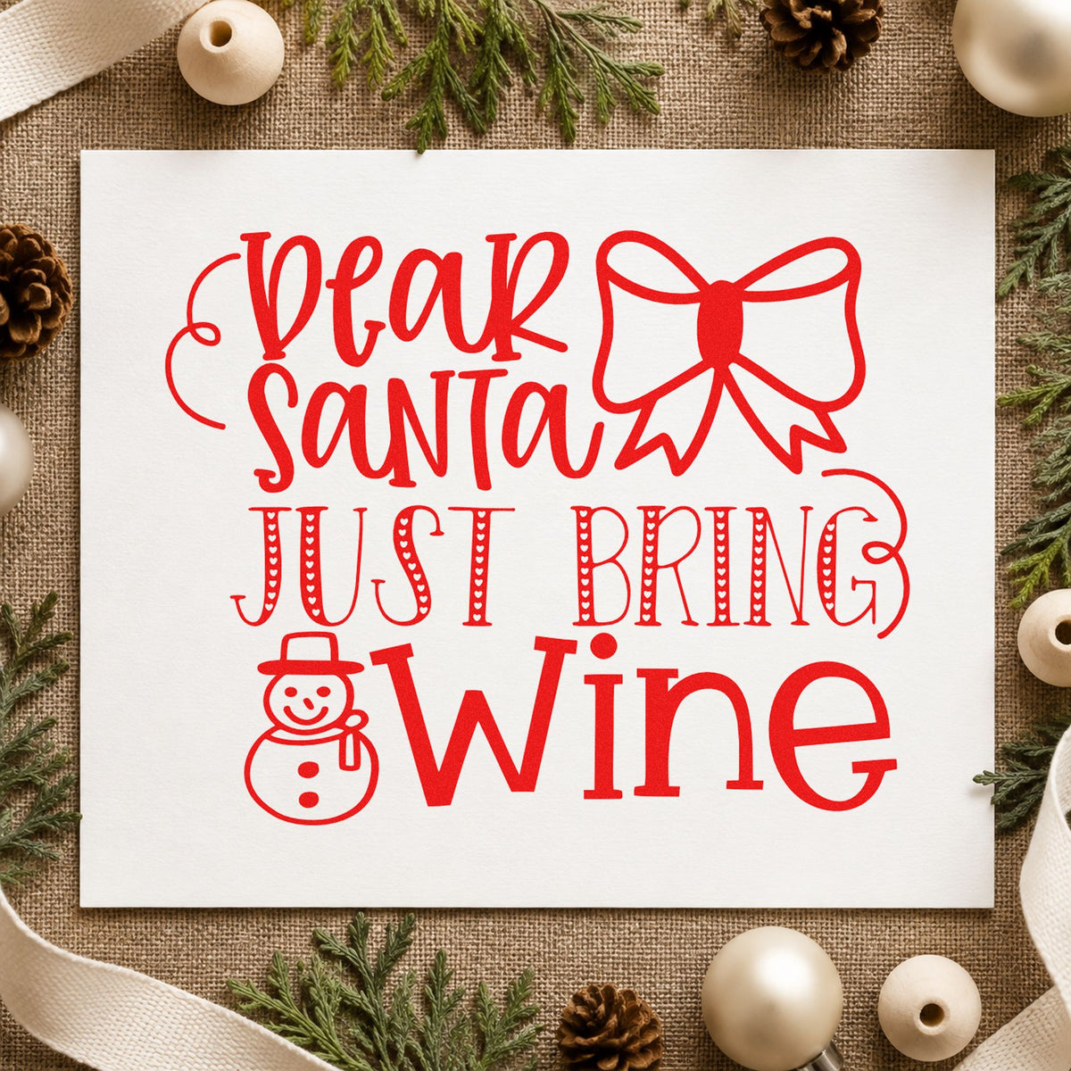 Dear Santa Just Bring Wine craft stamp in red ink on cardstock, an easy option for tote divider printing.