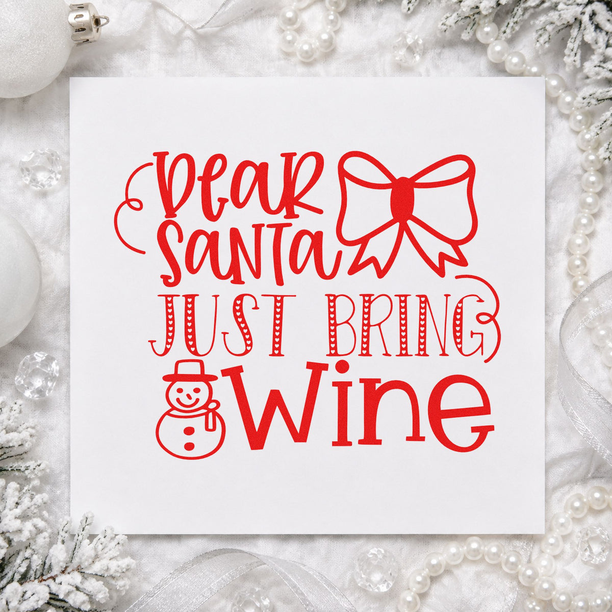 Dear Santa Just Bring Wine rubber stamp shown in red ink, stamped for projects such as rack row labels.