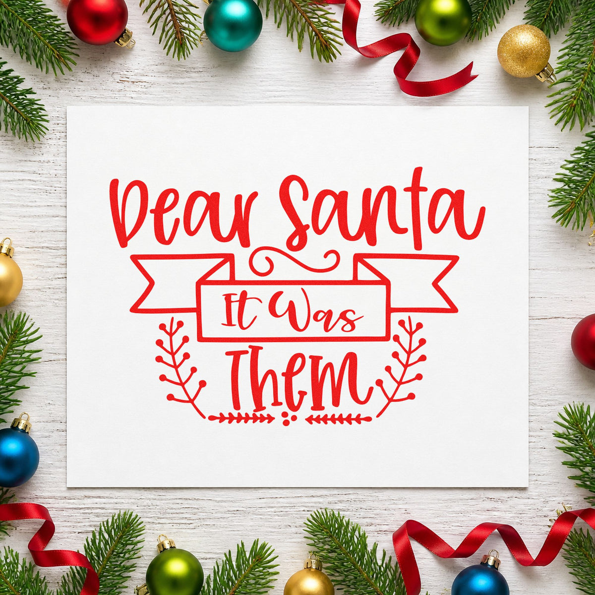 Dear Santa It Was Them rubber stamp shown in red ink, stamped for projects such as shared bin labels.