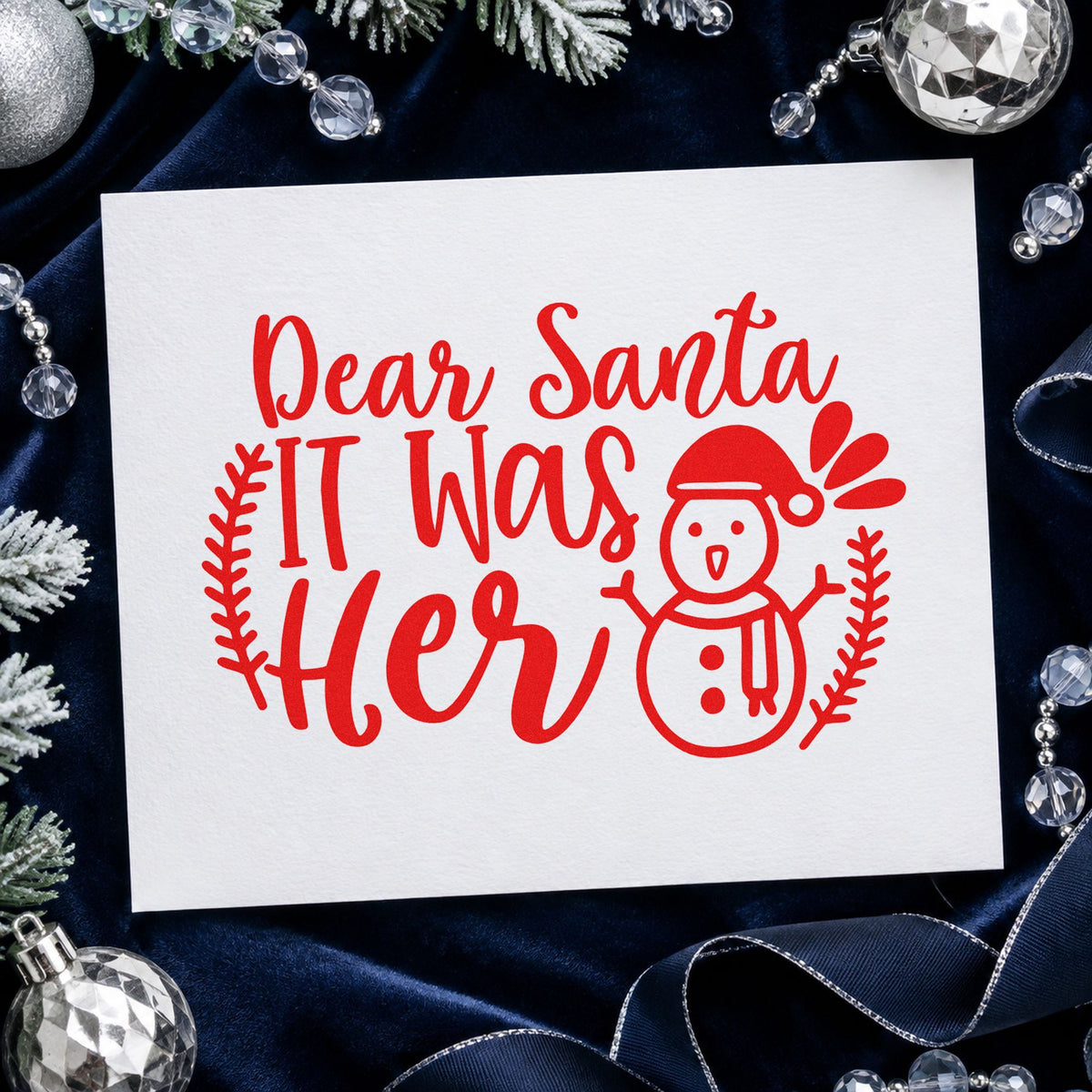 Dear Santa It Was Her rubber stamp shown in red ink, stamped for projects such as food shelf labels.