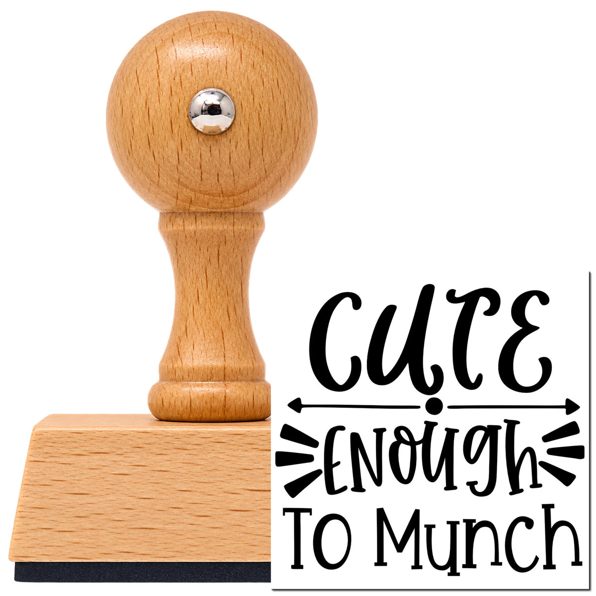 Vintage Pro beech wood stamp with a round knob handle, shown with its black Cute Enough To Munch Arrow imprint on white.