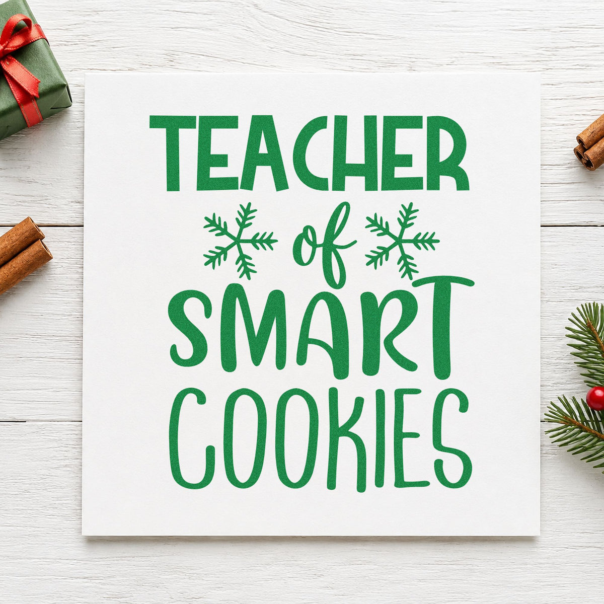 Teacher Of Smart Cookies craft stamp imprint in green ink on a handmade project, one idea being class gift tags.