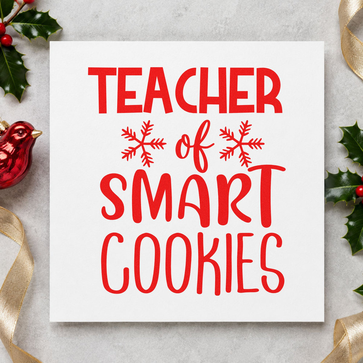 Teacher Of Smart Cookies craft stamp in red ink on cardstock, an easy option for tote panel printing.
