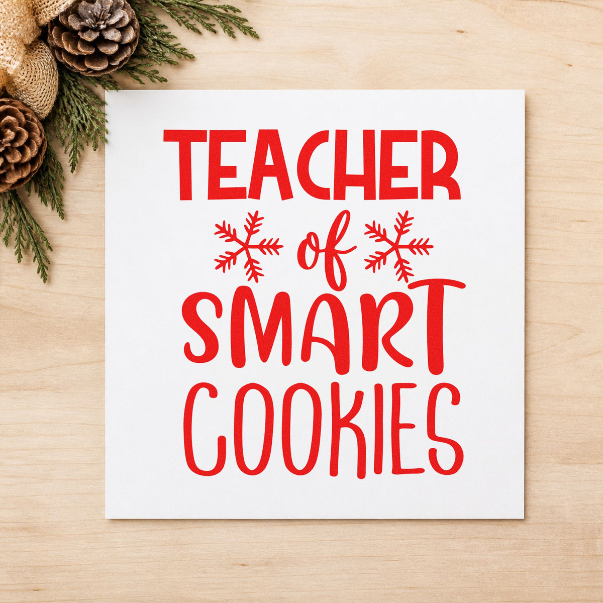 Teacher Of Smart Cookies rubber stamp shown in red ink, stamped for projects such as center tub labels.