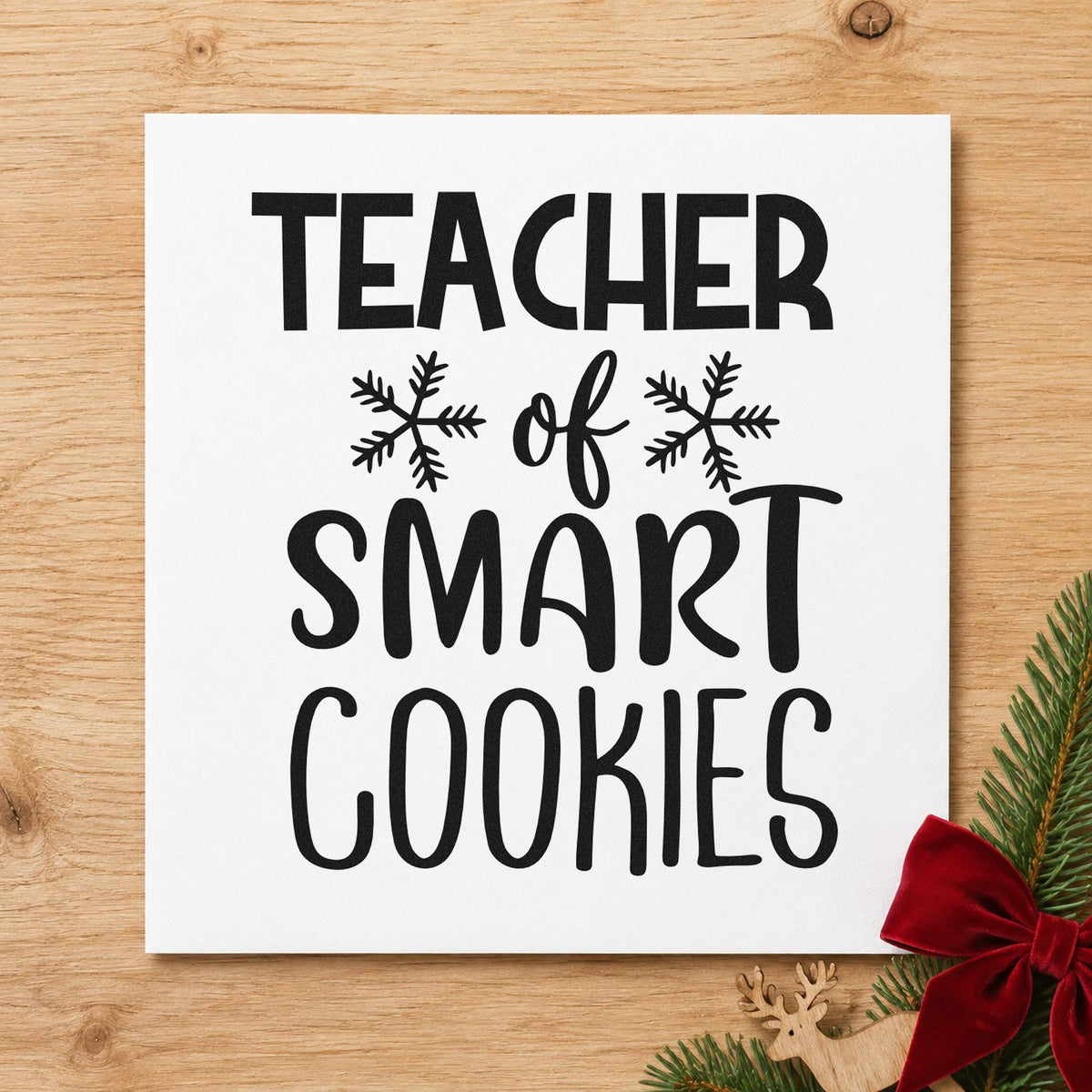 Teacher Of Smart Cookies rubber stamp printed in black ink, ready for smart cookies cards and similar paper crafts.